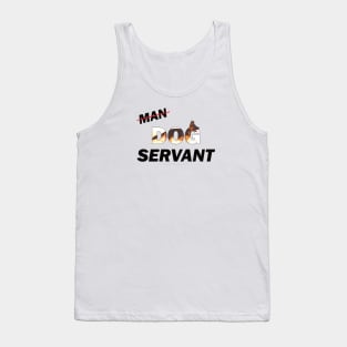 Man Dog Servant - German Shepherd oil painting word art Tank Top